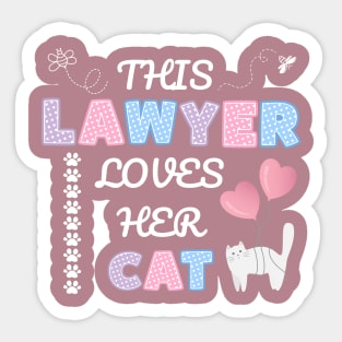 This lawyer loves her cat Sticker